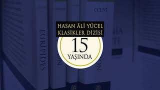 Hasan Âli Yücel Klasikler Dizisi 15 yaşında [upl. by Hiltan]