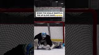 When the goalie wants a toe up glove save 😂😂 [upl. by Lulu]