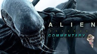 Alien Covenant 2017 Commentary [upl. by Liuqa]