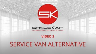 SpaceKap Features Episode 3  Service van alternative [upl. by Lebam]