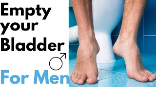 How to Overcome Incomplete Bladder Emptying FOR MEN  Physio Guide to Improving Bladder Flow [upl. by Aihsital]