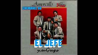 EL JEFE Y SU GRUPO quotAMORCILLOquot ÁLBUM COMPLETO DE 1988 CHEMANEL [upl. by Aneerak924]