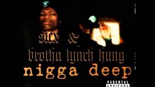 One Nigga Dead  Sicx amp Brotha Lynch Hung  Nigga Deep  HQ [upl. by Garfinkel992]