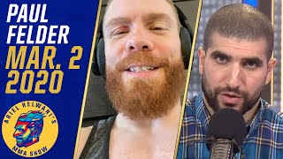 Paul Felder I have not fought my last fight yet  Ariel Helwanis MMA Show [upl. by Ari]