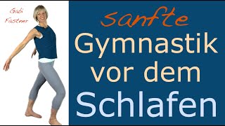 🌙 24 min sanfte Gymnastik vor dem Schlafen  entspannt bewegt ohne Geräte [upl. by Stav507]