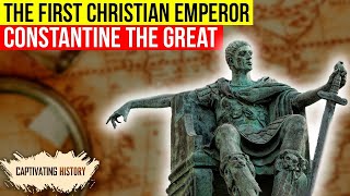 Constantine The Great Explained in 10 minutes [upl. by Clement]