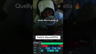 Quelly Woo Acapella 🔥 [upl. by Anegue275]