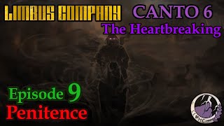 Penitence Canto 6 Part 9  Limbus Company [upl. by Aramen]