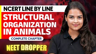 STRUCTURAL ORGANISATION IN ANIMALS in 1 Shot  NCERT Line by Line  Zoology Chapter 1  NEET [upl. by Eanore]