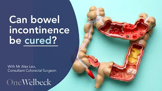 Bowel Incontinence  Signs Causes amp Treatment  OneWelbeck [upl. by Mathilda324]