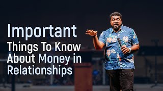 Important Things To Know About Money In Relationships  Kingsley Okonkwo [upl. by Merridie388]