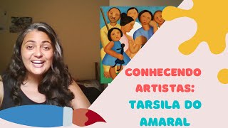 Conhecendo artistas Tarsila do Amaral [upl. by Neelia423]