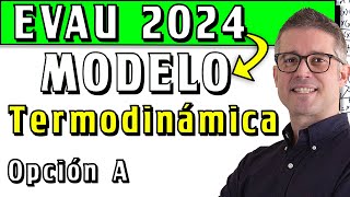 Ejercicio de Termodinámica QUÍMICA del Examen Modelo de la EVAU 2024 [upl. by Ikaz855]