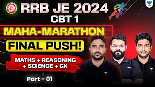 RRB JE 2024  CBT 1  MahaMarathon Final Push 🚀 Maths  Reasoning  Science  GK [upl. by Keram126]