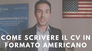 Come scrivere il curriculum in Inglese per gli Stati Uniti  CV formato Americano [upl. by Neerroc]