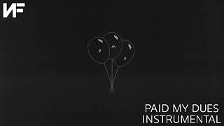 NF Paid My Dues Official Instrumental [upl. by Firahs]