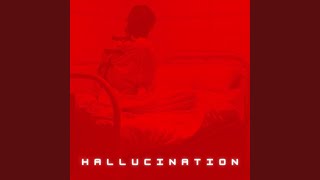 Hallucination [upl. by Anerys]