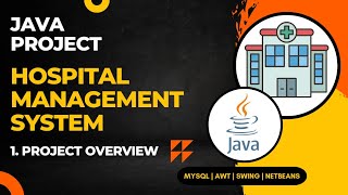 01  Hospital Management System Java Project  NetBeans MySQL  Without Drag amp Drop  Java Project [upl. by Meldoh292]