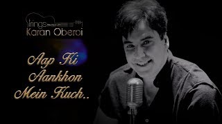 Aap Ki Ankhon Mein Kuch  Strings attached with Karan Oberoi [upl. by Euqinomahs]