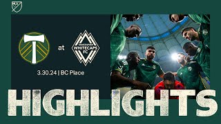 HIGHLIGHTS  Vancouver Whitecaps FC vs Portland Timbers  Mar 30 2024 [upl. by Niatirb746]