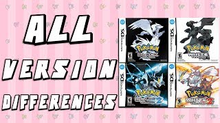 All Version Differences in Pokemon Black White Black 2 amp White 2 [upl. by Essilrahc817]