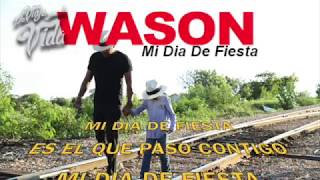 Wason Brazoban quotMI DIA DE FIESTAquot Video Lirics [upl. by Enad682]