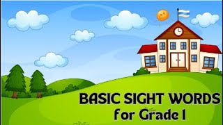 BASIC SIGHT WORDS Grade 1 [upl. by Angy]