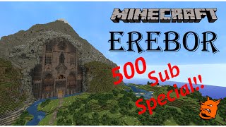 Minecraft  Erebor 500 Sub Special [upl. by Oznarol]