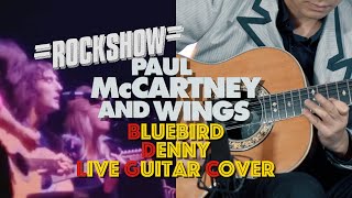 Bluebird Live Rockshow Paul McCartney amp Wings Guitar Cover Dennys Part with Ovation 12 String [upl. by Reinal]