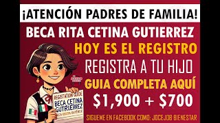 Inicia el Registro Guía Completa para Inscribir a Tu Hijo en la Beca Rita Cetina 2024 [upl. by Raycher]