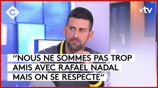 Novak Djokovic est l’invité de C à vous  C à Vous  30102023 [upl. by Ilatan]