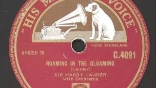 Sir Harry Lauder  Roaming In The Gloaming 78 rpm record 1951 [upl. by Ailiec]