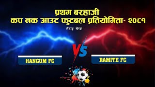 1st Baraji Cup Letang  Hangum FC Vs Ramite FC  LIVE [upl. by Notwen]