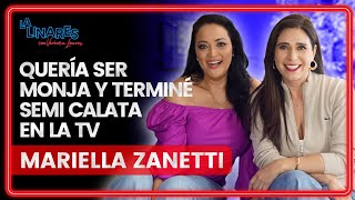 Quería ser monja y terminé semi calata en la TV  Mariella Zanetti  Ep111  La Linares [upl. by Adnahsor604]