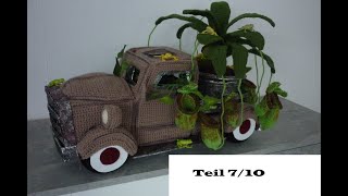 Teil 7 Farmer Truck häkeln mit Fleischfressender Pflanze Nepenthes Kannenpflanze [upl. by Sudbury943]