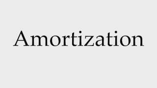 How to Pronounce Amortization [upl. by Stahl690]