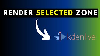 How to Render a Selected Zone in Kdenlive [upl. by Anor443]