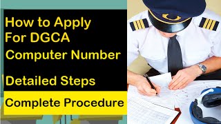 DGCA Computer Number  How to Apply for Pilot Exams  Complete Procedure Explained [upl. by Donela]