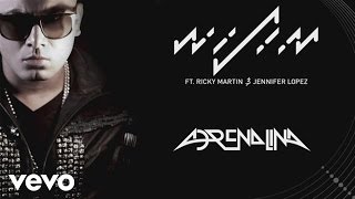 Wisin  Adrenalina Audio ft Jennifer Lopez Ricky Martin [upl. by Nicolina706]