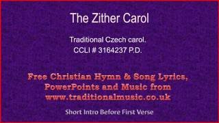 Zither Carol  Christmas Carols Lyrics amp Music [upl. by Rocco]