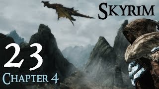 Lets Play Skyrim Again  Chapter 4 Ep 23 [upl. by Ydnac]