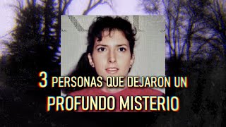 3 Historias Reales de personas que Dejaron un Profundo MISTERIO [upl. by Ramak]