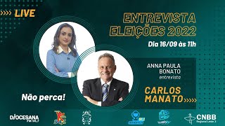 ELEIÇÕES 2022  Entrevista com Carlos Manato [upl. by Tedie]