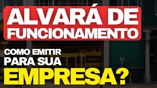 ALVARÁ DE FUNCIONAMENTO  O QUE É E COMO CONSEGUIR PARA SEU NEGÓCIO [upl. by Ling]