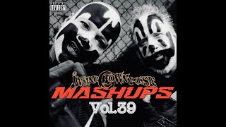 ICP Mashups Vol39 UNDER THE BIG TOP [upl. by Moht]