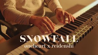 snowfall  øneheart x reidenshi  best piano cover [upl. by Hoxsie92]