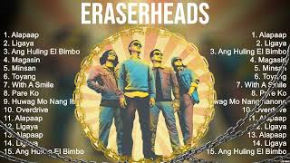 Eraserheads Greatest Hits Full Album  Top Songs of the Eraserheads [upl. by Weinstock]