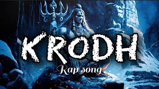 Krodh full rap song slowedreverb  mahabharatrap mahakalsong ❤️🙏 [upl. by Atikihc]