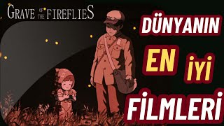 GRAVE OF THE FIREFLIES 1988  İNCELEME  DÜNYANIN EN İYİ FİLMLERİ [upl. by Nageem]