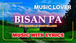 MARIELLE MONTELLANO Heartfelt Visayan Love Song BISAN PA even Until Now [upl. by Dadirac928]